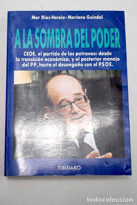 Libri di seconda mano: A la sombra del poder.- D&iacute;az Varela, Mar