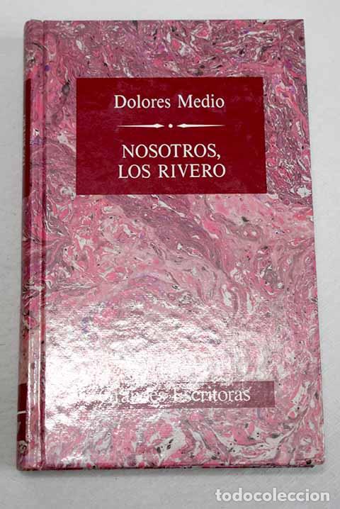 Libros: Nosotros, los Rivero.- Medio, Dolores