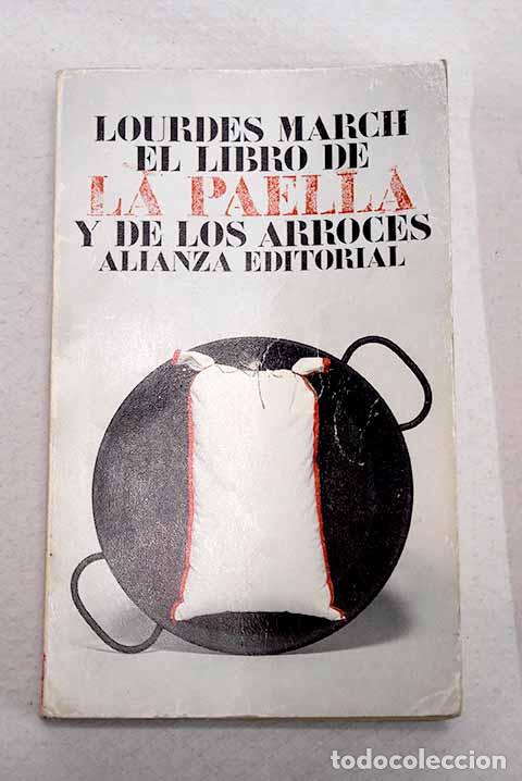 Libros: El libro de la paella y de los arroces.- March, Lourdes