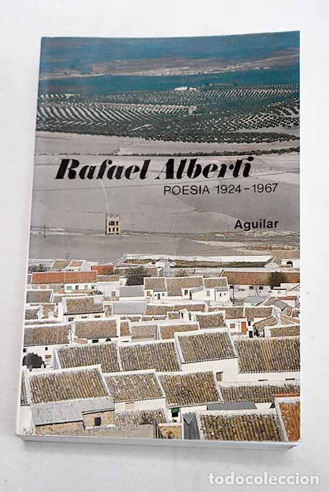 Libros: Poes&iacute;a : (1924-1967).- Alberti, Rafael