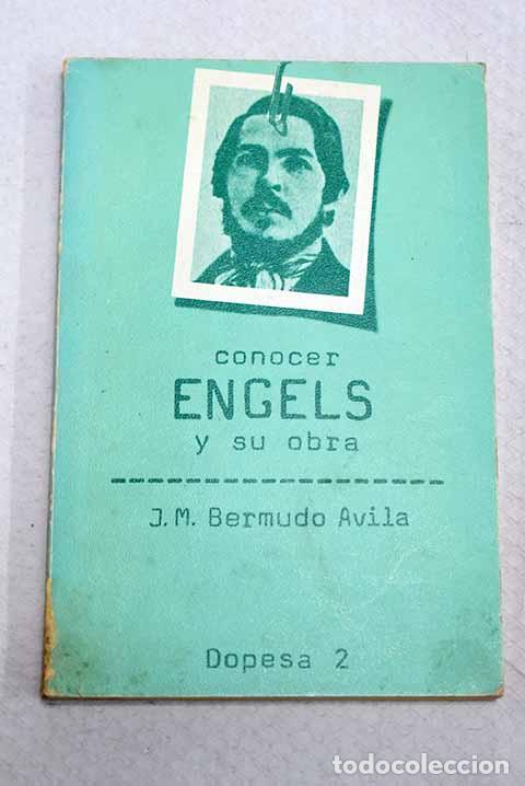 Libros: Conocer Engels y su obra.- Bermudo &Aacute;vila, Jos&eacute; Manuel