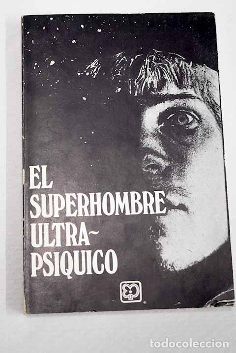 Libros: El superhombre ultraps&iacute;quico