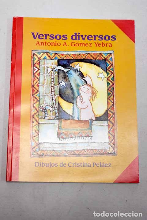 Libros: Versos diversos: G&oacute;mez Yebra, Antonio A..- G&oacute;mez Yebra, Antonio A.