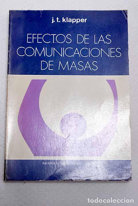 Libros: Efectos de las comunicaciones de masas Poder y limitaciones de los medios modernos de difusi&oacute;n