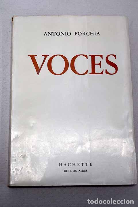 Libros: Voces: Porchia, Antonio.- Porchia, Antonio
