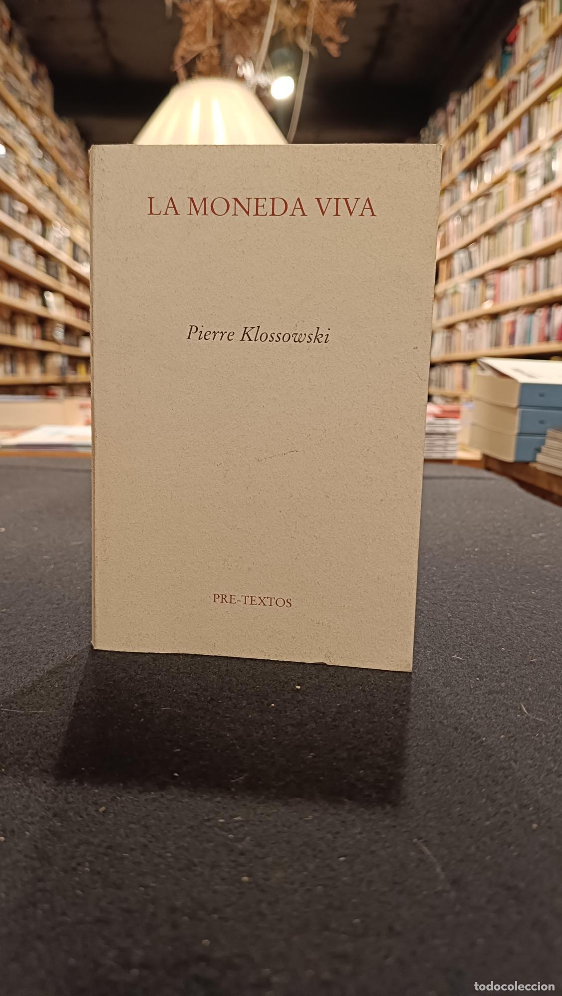 Livres: La moneda viva - Klossowski, Pierre