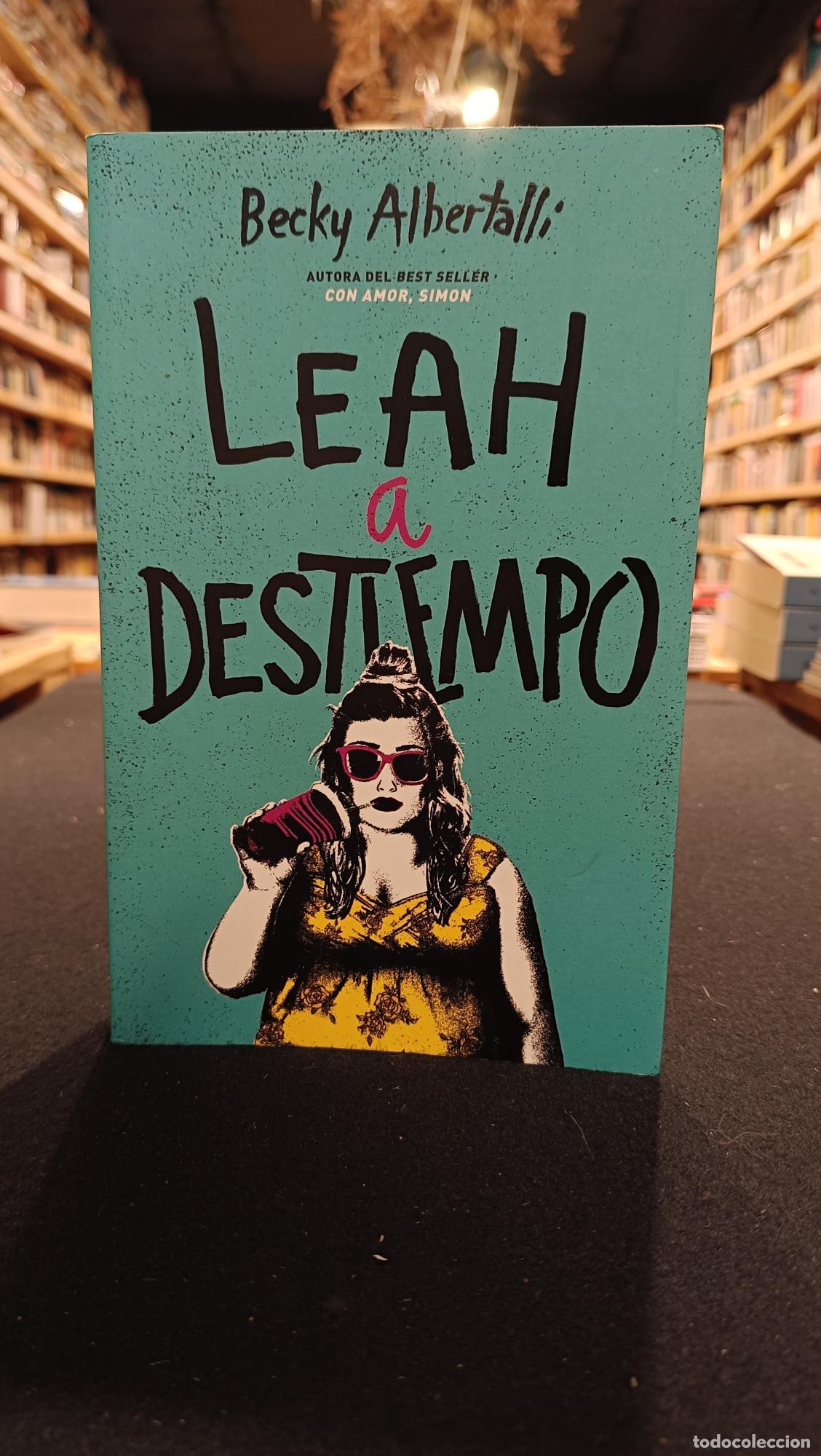 Libros: Leah a destiempo - Albertalli, Becky