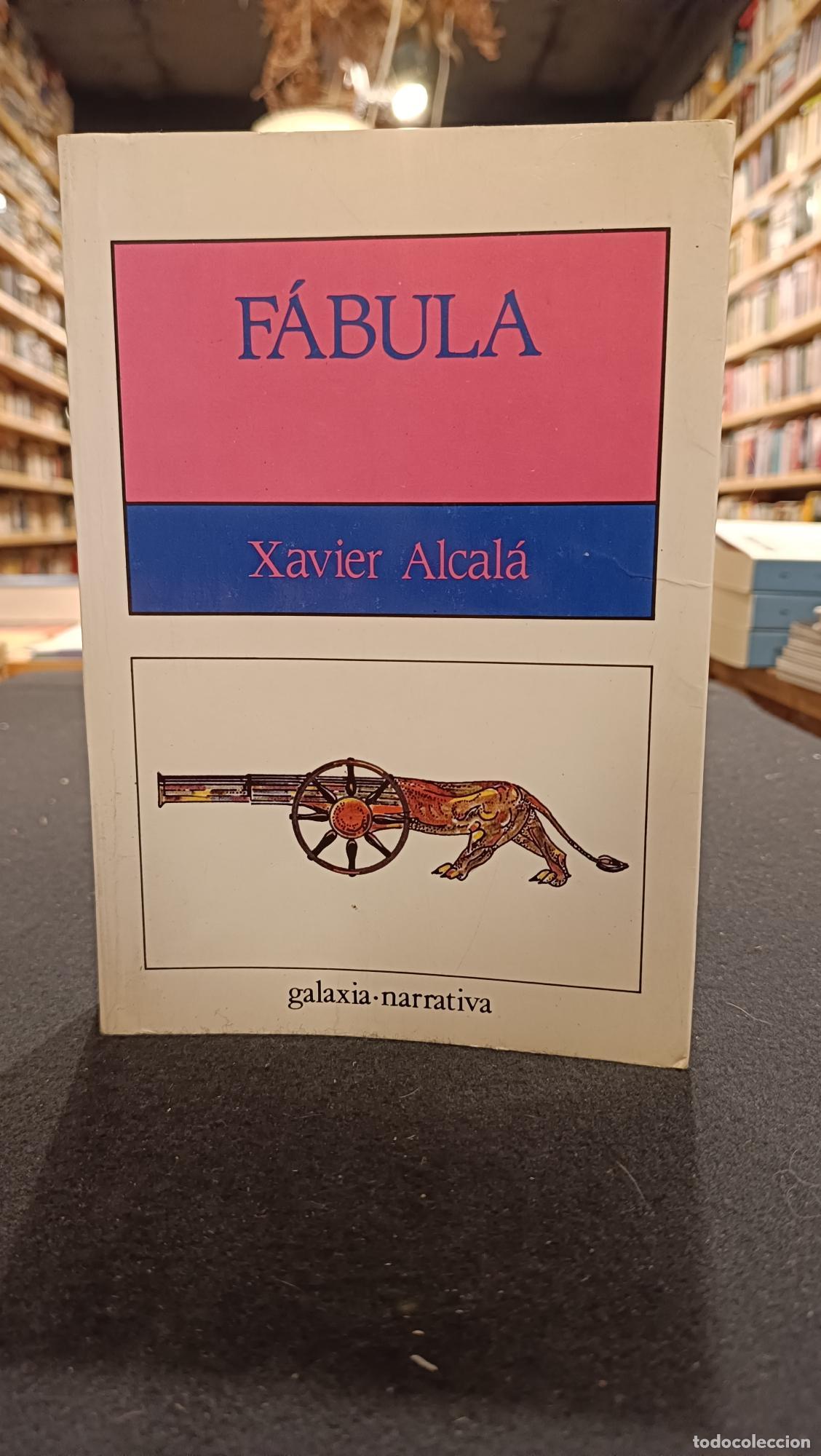F&aacute;bula - Xavier Alcal&aacute;