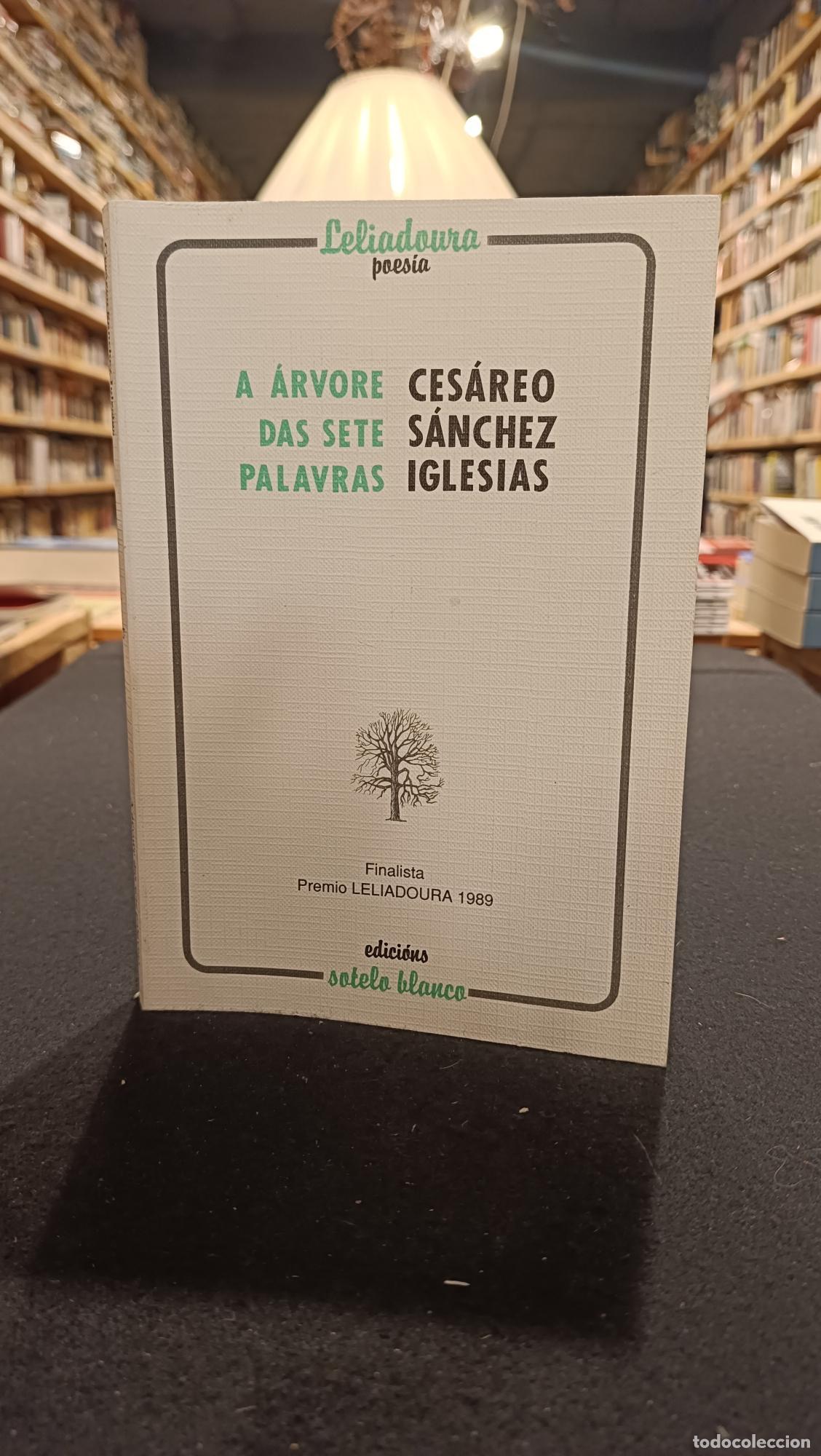 B&uuml;cher: A &aacute;rbore das sete palavras - C&eacute;sareo S&aacute;nchez Iglesias
