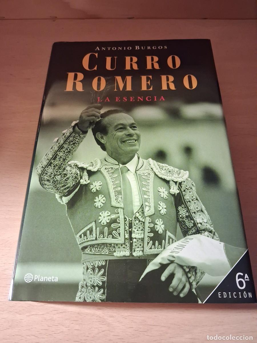 Libros: Antonio Burgos. CURRO ROMERO. LA ESENCIA
