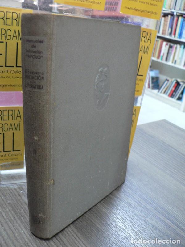 Libri di seconda mano: Iniciaci&oacute;n a la literatura vol. 2 - Ramon Esquerra - Editorial Apolo - 1937, 1&ordf; ed.