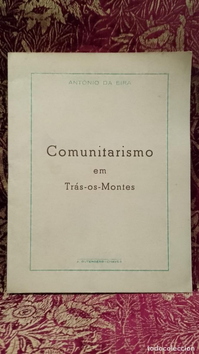 Comunitarismo em Tr&aacute;s-os-Montes - Ant&oacute;nio da Eira