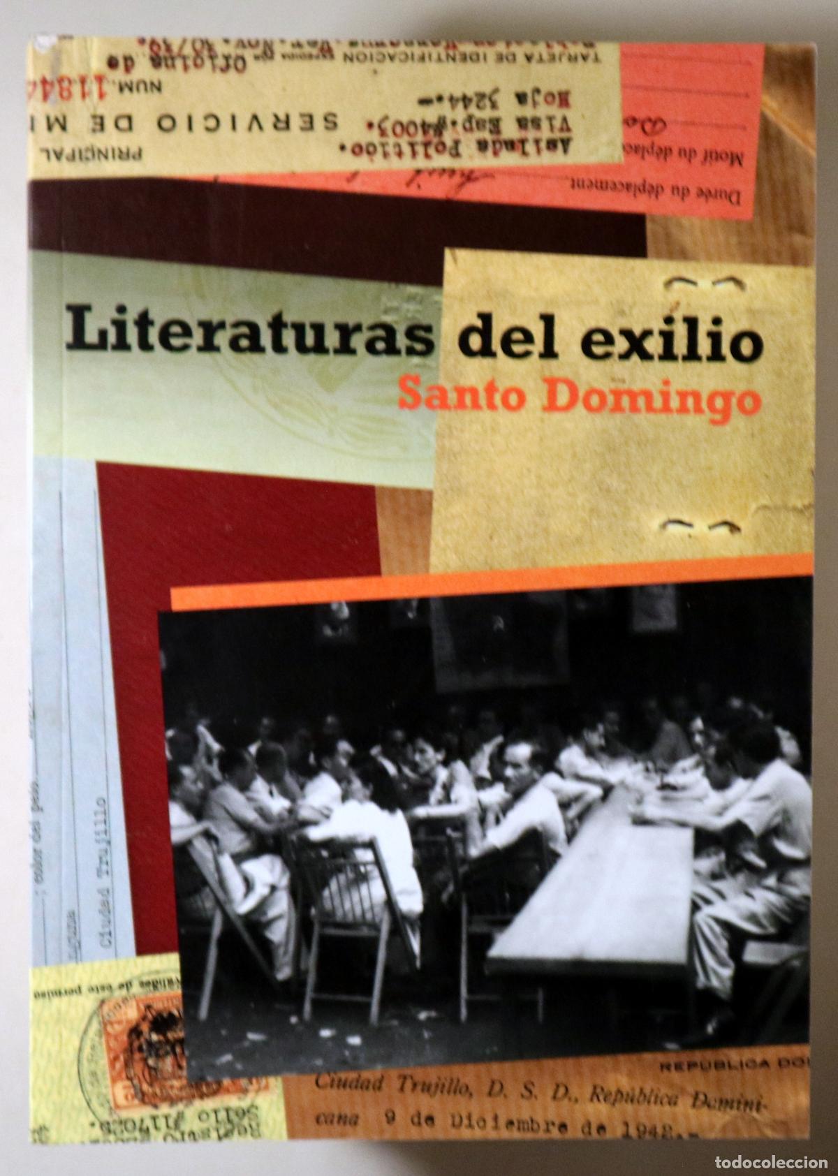 Livros em segunda m&atilde;o: GUILLAMON, Juli&agrave; - LITERATURAS DEL EXILIO. Santo Domingo - Barcelona 2007 - Ilustrado
