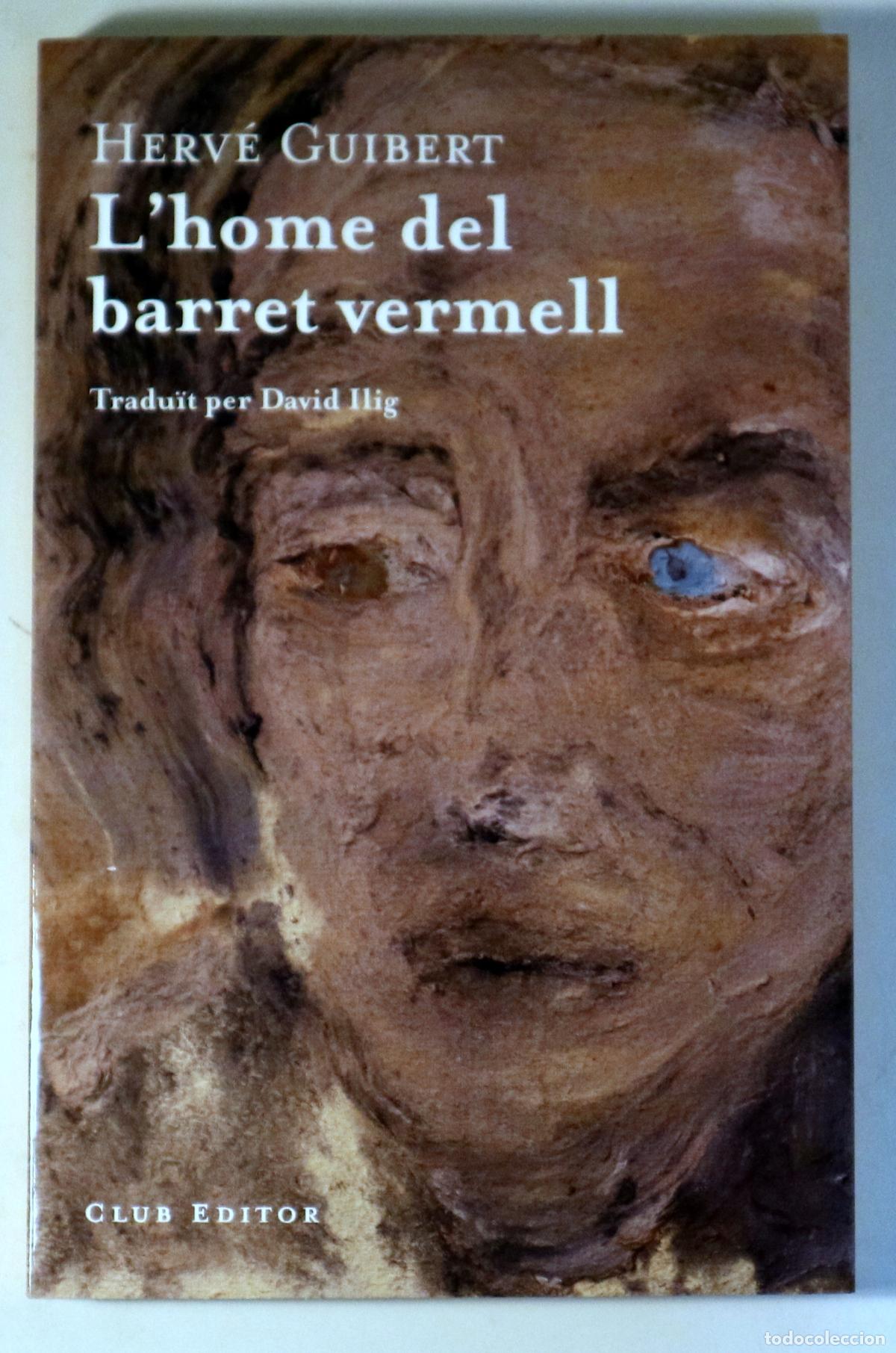 Livros em segunda m&atilde;o: GUIBERT, Herv&eacute; - L'HOME DEL BARRET VERMELL - Barcelona 2010 - 1a edici&oacute; en catal&agrave;