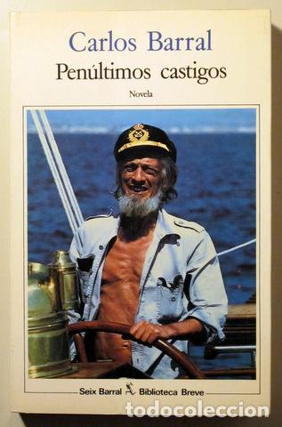 Livros em segunda m&atilde;o: BARRAL, Carlos - PENULTIMOS CASTIGOS - Barcelona 1983 - 1&ordf; edici&oacute;n