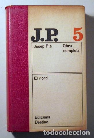 books: PLA, Josep - EL NORD. Cartes de lluny. Cartes de m&eacute;s lluny. Viatge a R&uacute;ssia el 1925. OBRA COMPLETA 5
