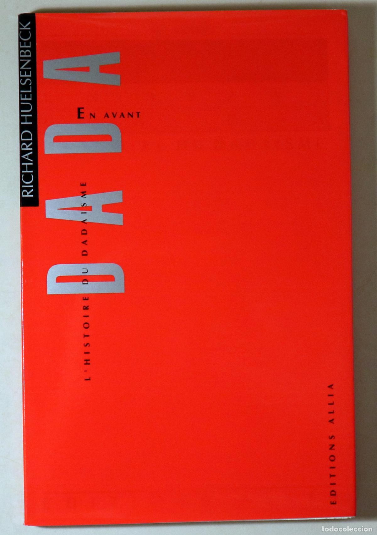 books: HUELSENBECK, Richard - EN AVANT DADA. L'Histoire du Dada&iuml;sme - Paris 1983
