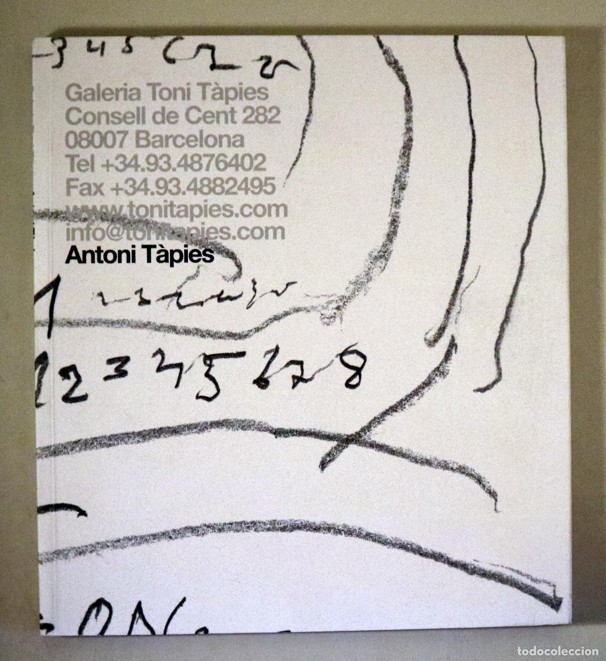 books: T&Agrave;PIES, Antoni - ANTONI T&Agrave;PIES. OBRA RECENT. La forma de la forma - Barcelona 2006 - Molt il&middot;lustrat