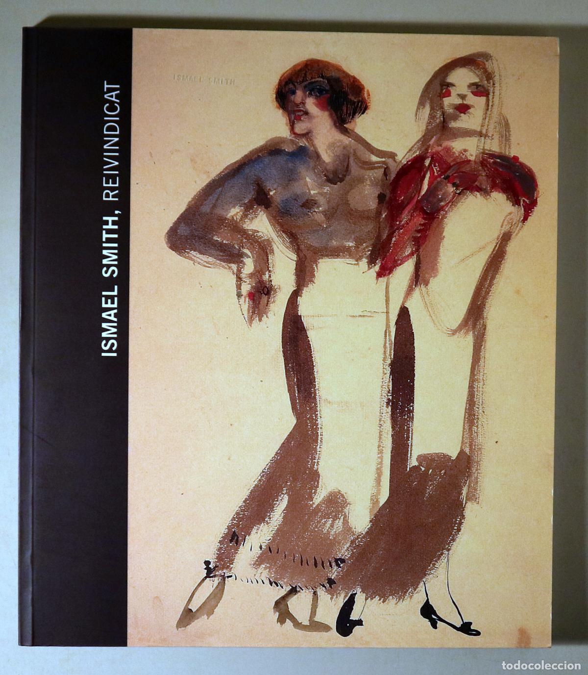 books: SMITH, Ismael - ISMAEL SMITH, reivindicat - Barcelona 2005 - Molt il&middot;lustrat