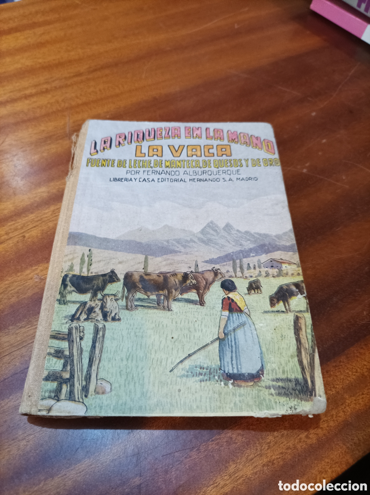 books: LA VACA .LA RIQUEZA EN LA MANO.FERNANDO ALBURQUERQUE 1947