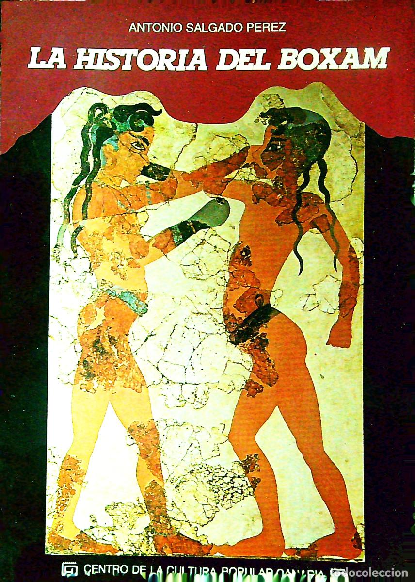 Libros: LA HISTORIA DEL BOXAN - ANTONIO SALGADO PEREZ - 1989 - CANARIAS