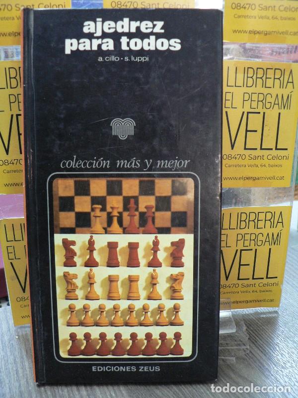 Libros: Ajedrez para todos - Cillo, A., Luppi, S. - Ediciones Zeus - M&aacute;s y mejor
