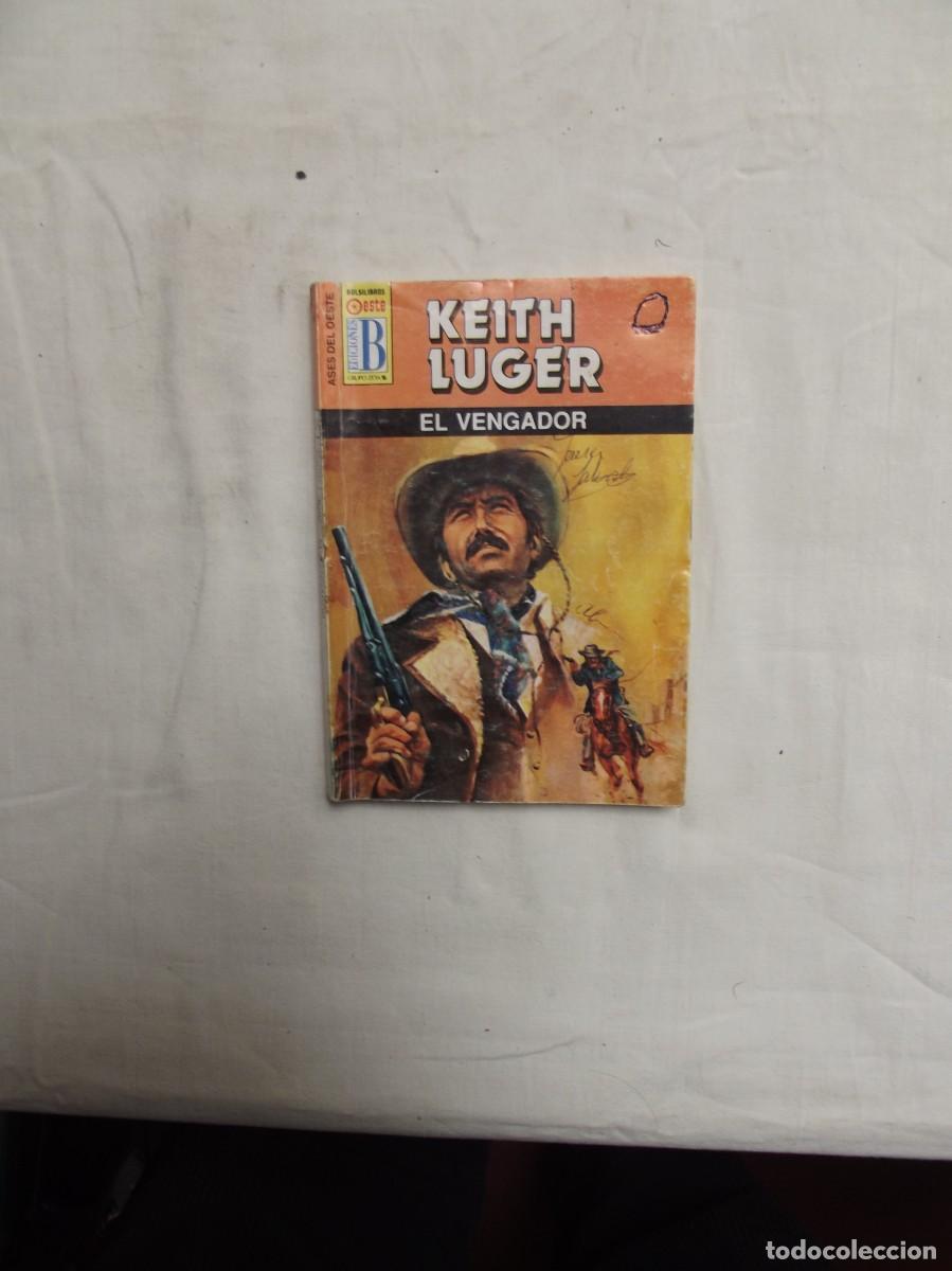 Libros: NOVELA OESTE - EL VENGADOR POR KEITH LUGER