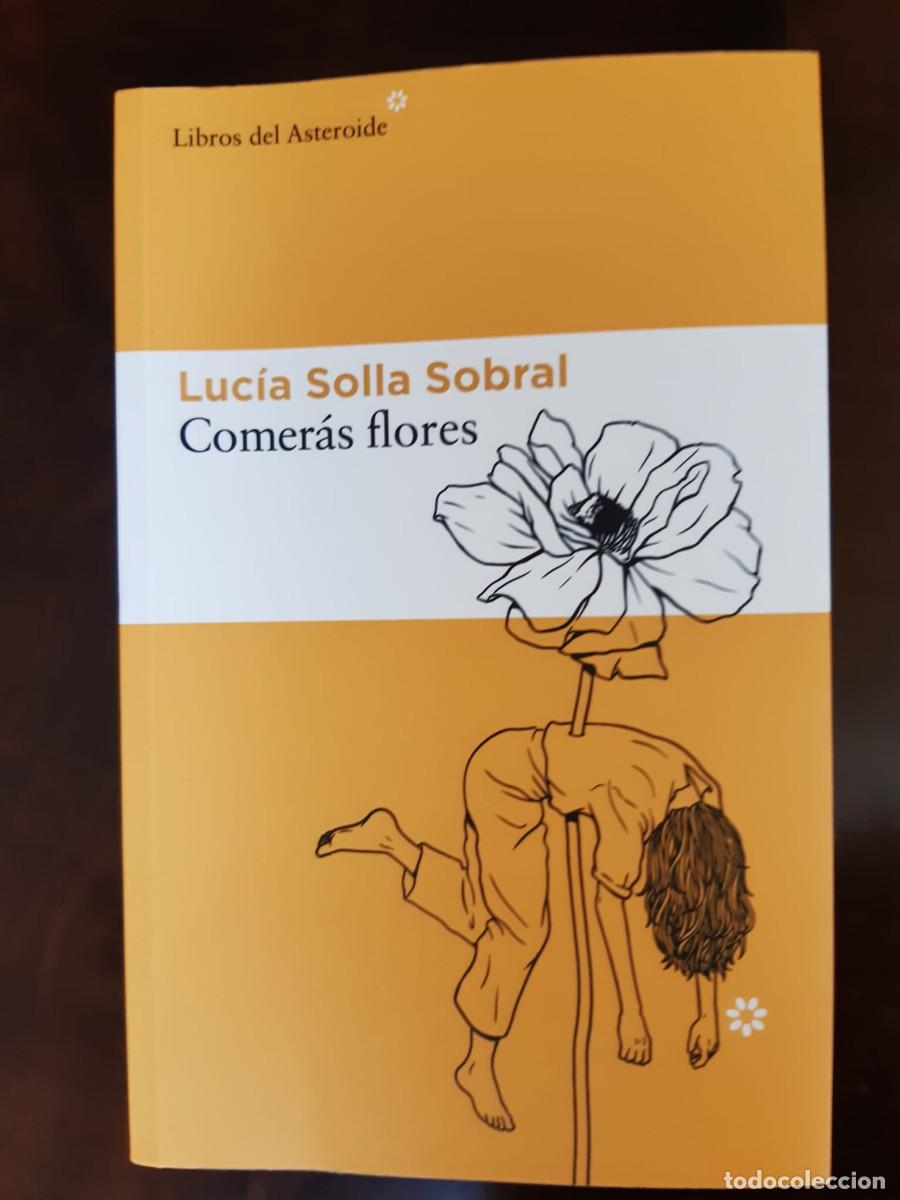 Libros: COMER&Aacute;S FLORES. Luc&iacute;a Solla Sobral
