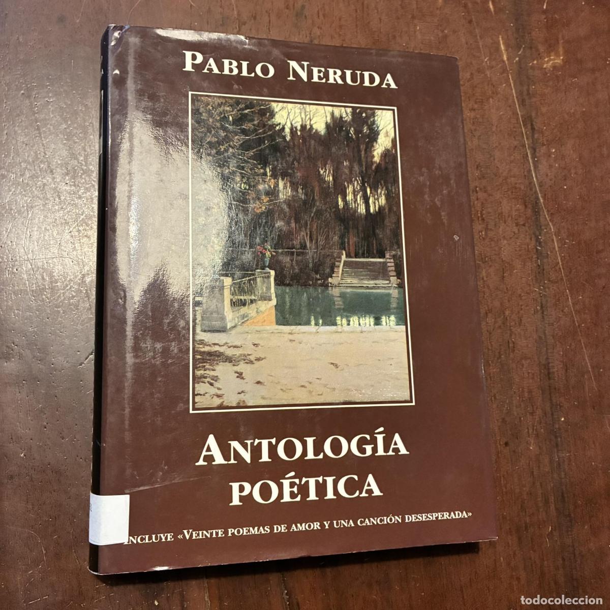 Libros: Antolog&iacute;a po&eacute;tica - Pablo Neruda - Foto 1
