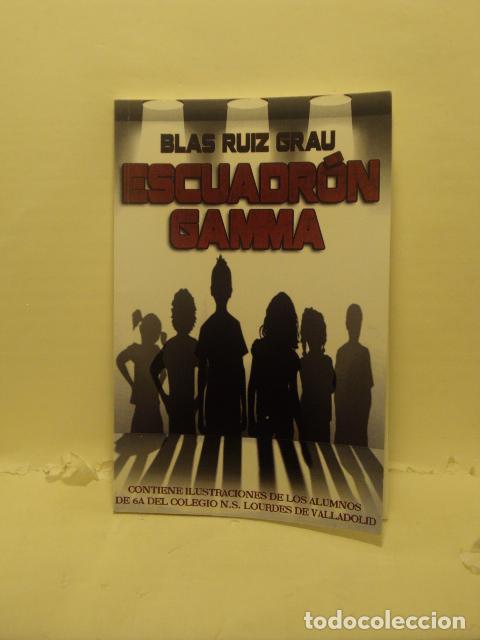 B&uuml;cher: ESCUADR&Oacute;N GAMMA - Blas Ruiz Grau