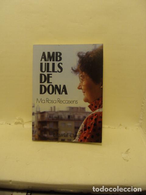 Libros: AMBS ULLS DE DONA - Maria Rosa Recasens