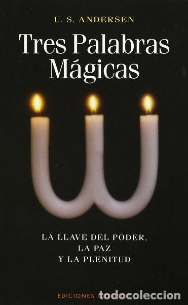 Libros: Tres palabras m&aacute;gicas- 9788477208044