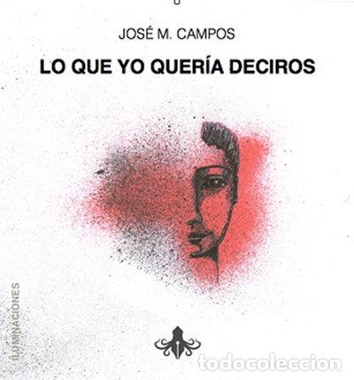 books: Lo que yo quer&iacute;a deciros- 9788415045458
