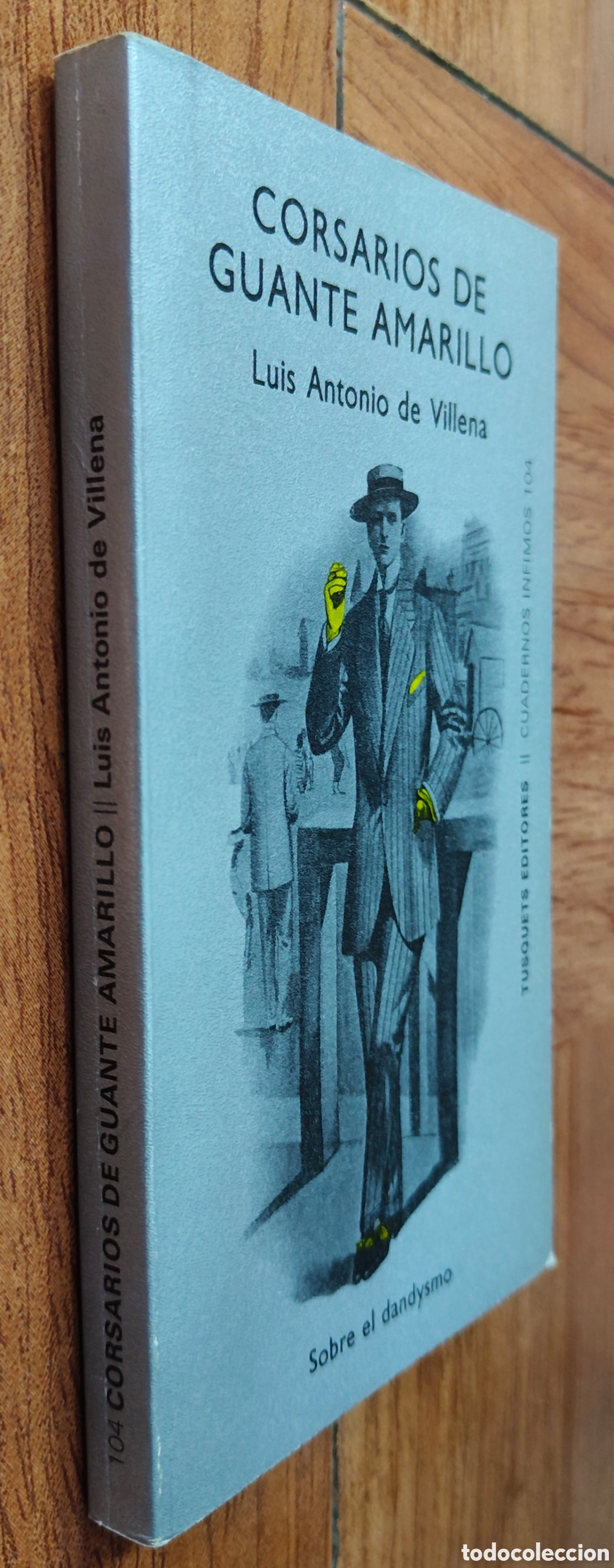 books: Corsarios de Guante Amarillo: Sobre el Dandysmo - Luis Antonio de Villena