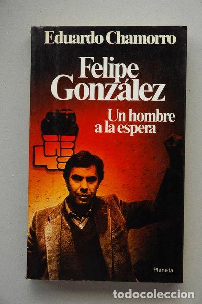 Libros: Felipe Gonz&aacute;lez- 9788432035623