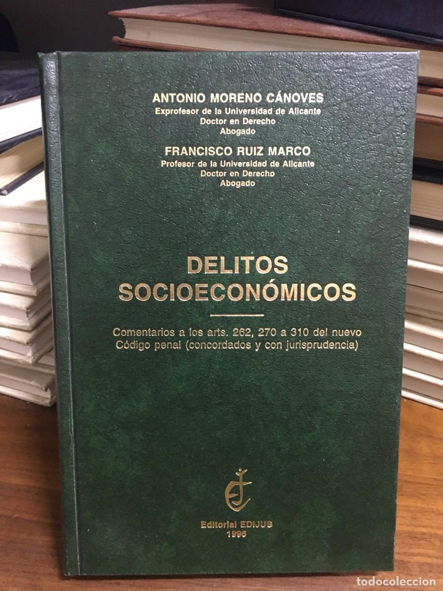 Libros: Delitos Socioecon&oacute;micos Antonio Moreno C&aacute;noves y Francisco Ruiz Marco