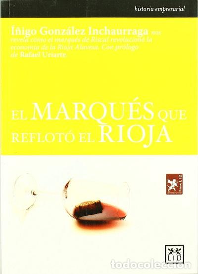 Livros em segunda m&atilde;o: El marqu&eacute;s que reflot&oacute; el Rioja- 9788483560051