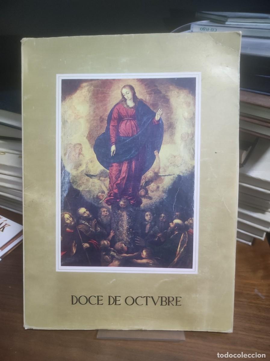 Libri di seconda mano: Fiestas en Honor de Ntra. Sra. del Pilar - ZARAGOZA - DOCE DE OCTUBRE (Revista / Programa oficial d