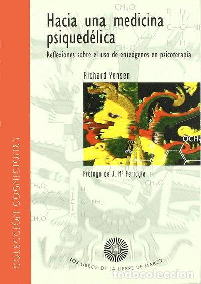 B&uuml;cher: Hacia una medicina psiqued&eacute;lica- 9788487403361