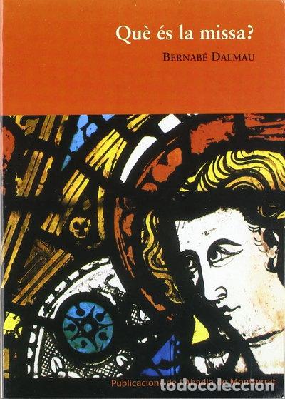 Libros: &iquest;Qu&eacute; es la misa?- 9788484154518
