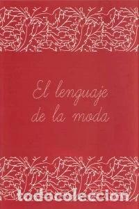 B&uuml;cher: El lenguaje de la moda- 9788496774568