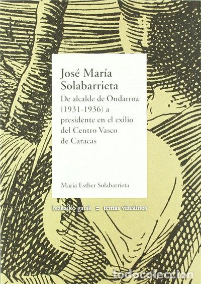 Livres: Jos&eacute; Mar&iacute;a Solabarrieta- 9788480563062