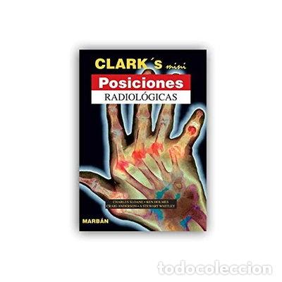 Libri di seconda mano: Clark's mini Posiciones Radiologicas- 9788471017697
