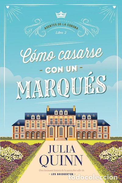 Libros: C&oacute;mo casarse con un marqu&eacute;s- 9788417421571