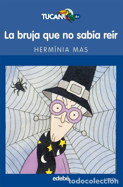B&uuml;cher: La bruja que no sab&iacute;a re&iacute;r- 9788423675371