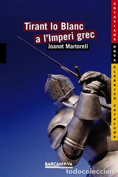 Libros: Tirant lo Blanc a l'Imperi grec- 9788448924805