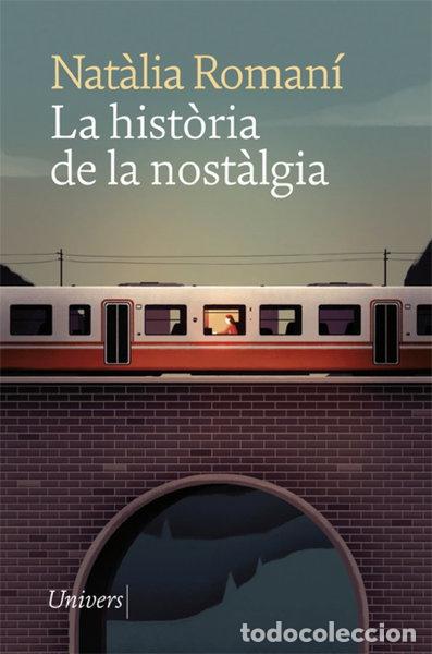 Libros: La hist&ograve;ria de la nost&agrave;lgia- 9788418375378