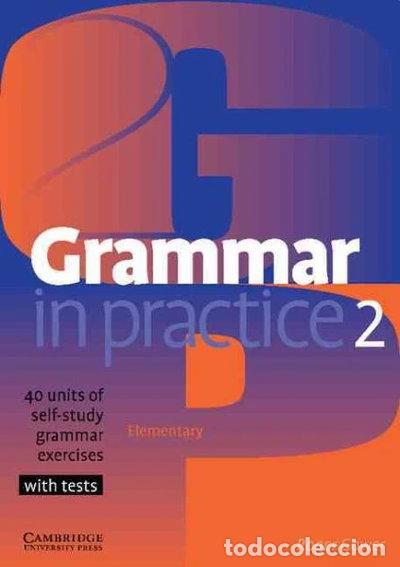 Libros: Grammar in Practice 2- 9780521665667