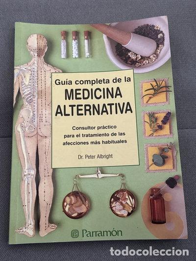 Libros: Gu&iacute;a Completa de la Medicina Alternativa- 9788434221949