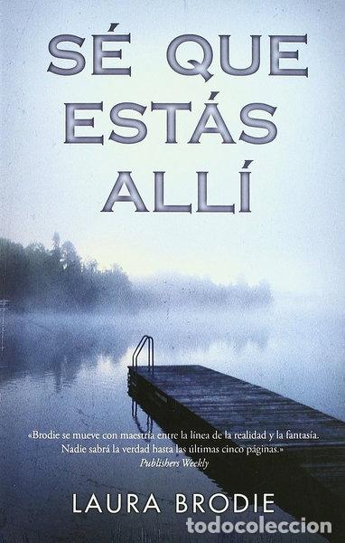 Libros: S&eacute; que est&aacute;s all&iacute;- 9788466647595